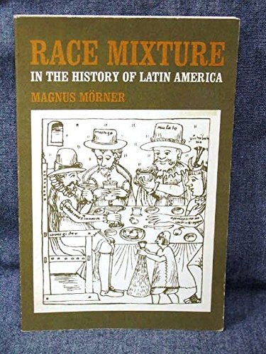 Race Mixture in the History of Latin America