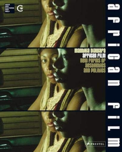 African Film: New Forms of Aesthetics and Politics