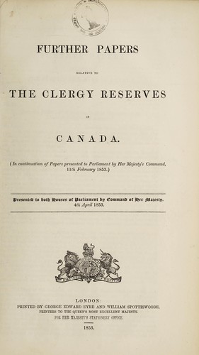 Further papers relative to the clergy reserves in Canada