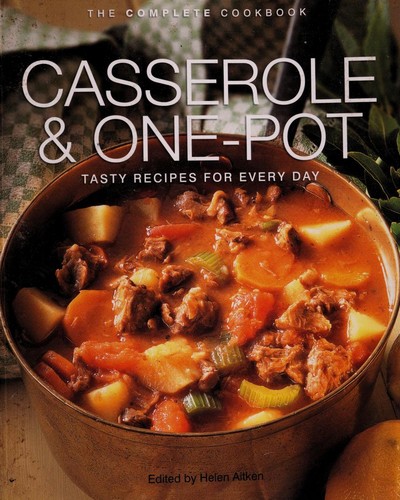 Casserole and One-pot (Tasty Recipes for Every Day)