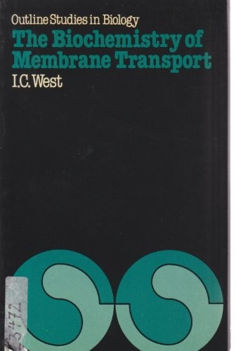 The biochemistry of membrane transport