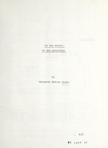 To the memory of our ancestors: [Morgan-Jones family]