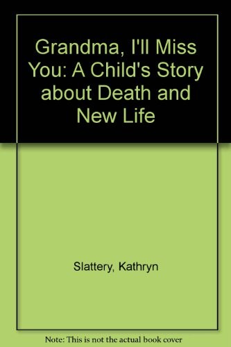 Grandma, I'll miss you