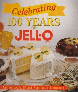 Celebrating 100 years of Jell-O.