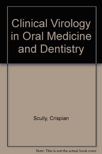 Clinical virology in oral medicine and dentistry