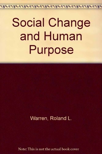 Social change and human purpose
