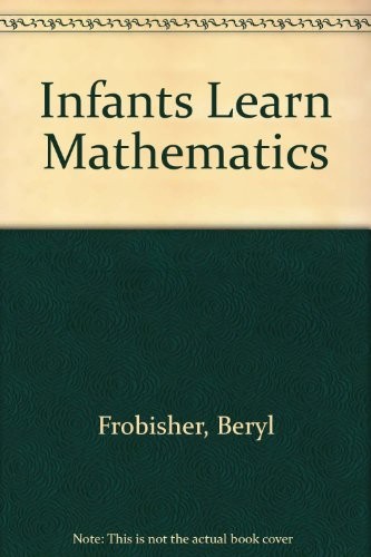 Infants learn mathematics: a book for teachers