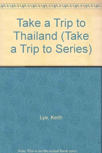 Take a trip to Thailand