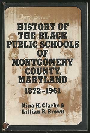 History of the Black public schools of Montgomery County, Maryland, 1872-1961