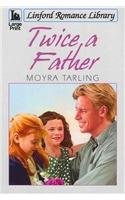 Twice A Father (Linford Romance Library)