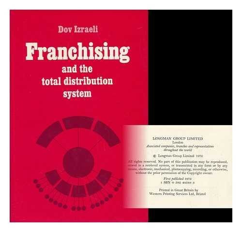 Franchising and the total distribution system.