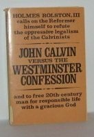 John Calvin versus the Westminster Confession.