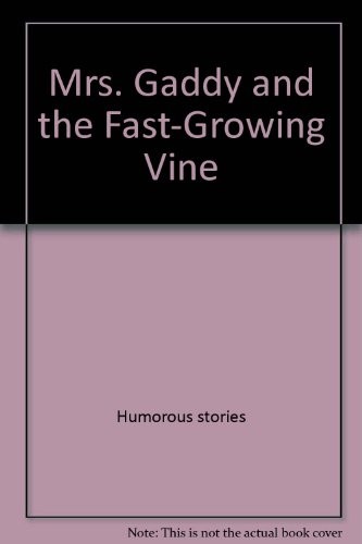 Mrs. Gaddy and the fast-growing vine