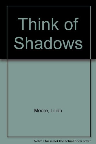 Think of shadows