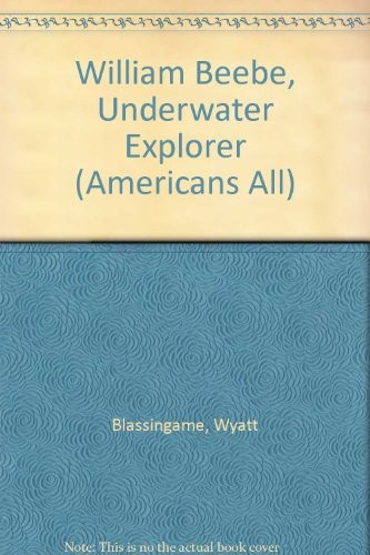 William Beebe, underwater explorer