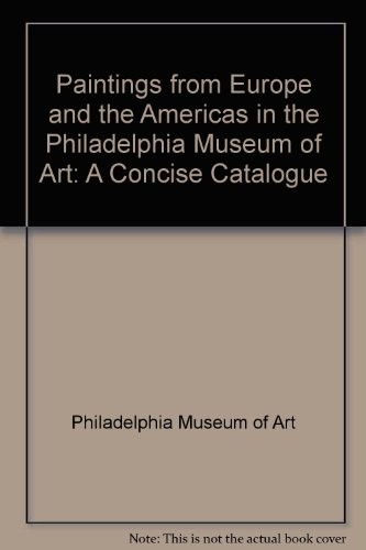 Paintings from Europe and the Americas in the Philadelphia Museum of Art