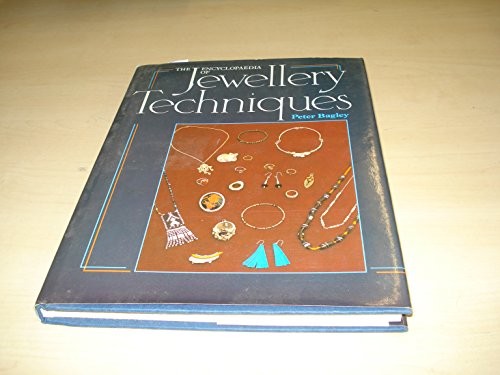 The encyclopaedia of jewellery techniques