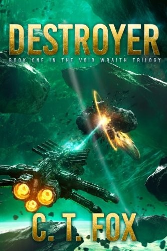 Destroyer (The Void Wraith Trilogy) (Volume 1)