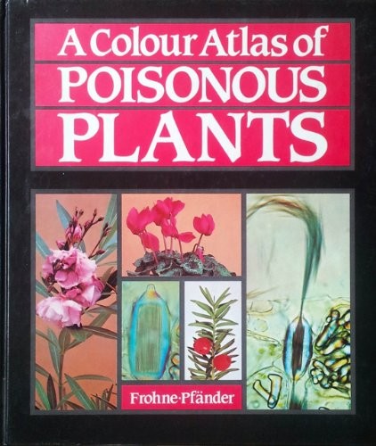 A colour atlas of poisonous plants