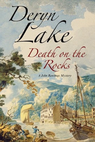 Death on the Rocks: A John Rawlings Eighteenth Century British Mystery (A John Rawlings Mystery)