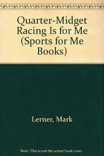Quarter-midget racing is for me
