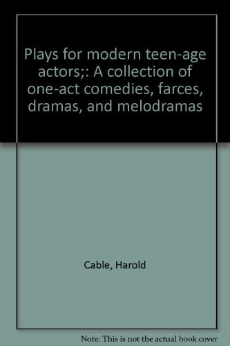 Plays for modern teen-age actors