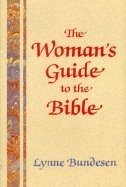 The woman's guide to the Bible