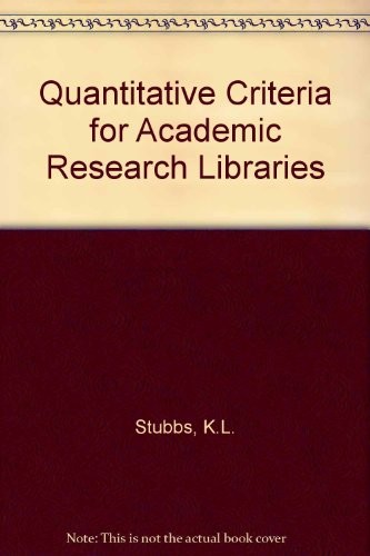 Quantitative criteria for academic research libraries