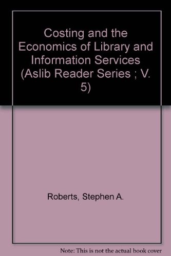 Costing and the economics of library and information services