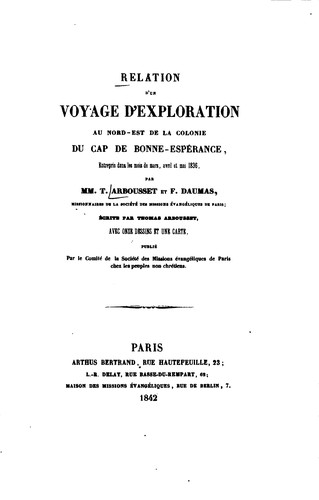 Relation d'un voyage d'exploration au nord-est de la colonie du Cap de Bonne ...