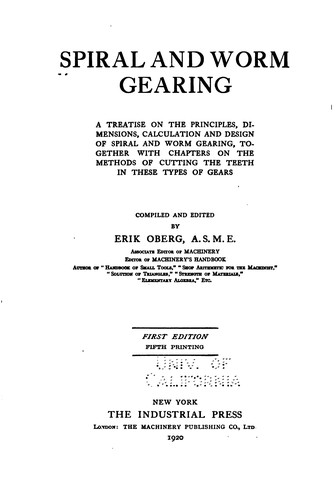 Spiral and Worm Gearing: A Treatise on the Principles, Dimensions ...