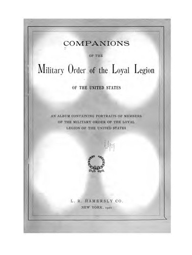 Companions of the Military Order of the Loyal Legion of the United States; an Album Containing ...