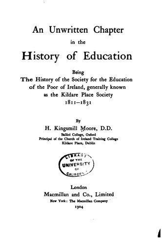 An Unwritten Chapter in the History of Education: Being the History of the ...