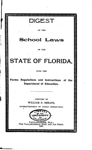 Digest and Compilation of the School Laws of the State of Florida ...