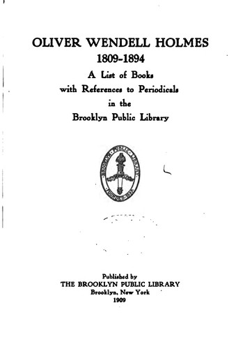 Oliver Wendell Holmes, 1809-1894: A List of Books with References to ...
