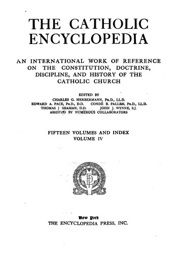 The Catholic Encyclopedia: An International Work of Reference on the ...