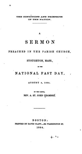 The Conditions and Prospects of the Nation: A Sermon Preached in the Parish Church, Stoughton ...