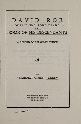 David Roe of Flushing, Long Island, and some of his descendants