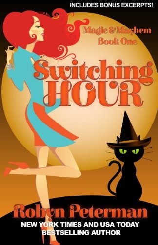 Switching Hour: Magic and Mayhem Book One (Volume 1)