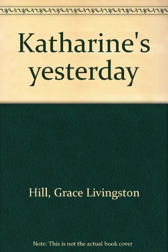 Katharine's yesterday