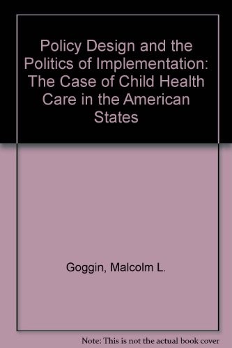 Policy design and the politics of implementation