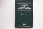 Handbook of health care risk management