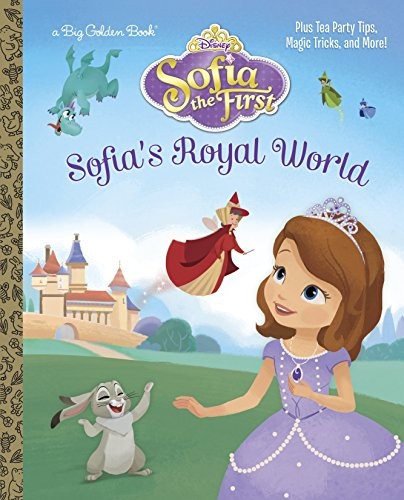 Sofia's Royal World (Disney Junior: Sofia the First) (Big Golden Book)