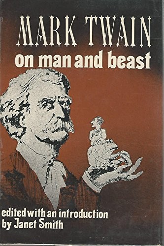Mark Twain on man and beast