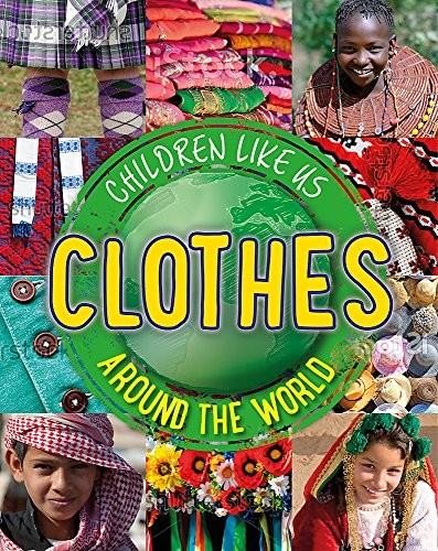 Children Like Us: Clothes Around the World