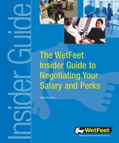 The WetFeet insider guide to negotiating your salary and perks.