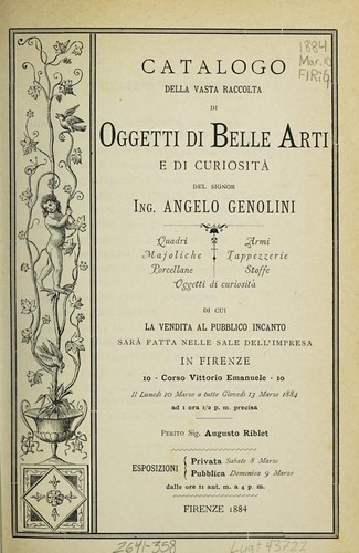 Catalogo della vasta raccolta di oggetti di belle arti e di curiosità del signor Ing. Angelo Genolini