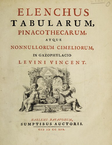 Elenchus tabularum, pinacothecarum atque nonnullorum cimeliorum, in gazophylacio Levini Vincent