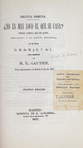 ?No es más loco el que se casa?