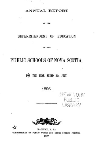Annual Report of the Superintendent of Education for Nova Scotia, for the ...